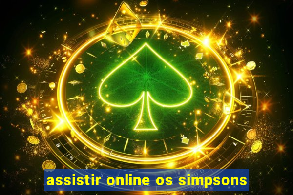 assistir online os simpsons